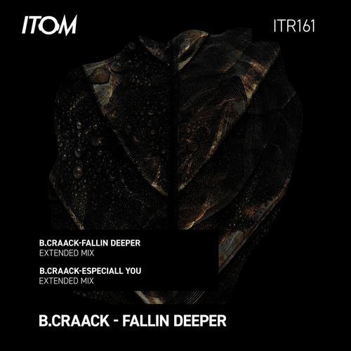 B.Craack - Fallin Deeper [ITR161]